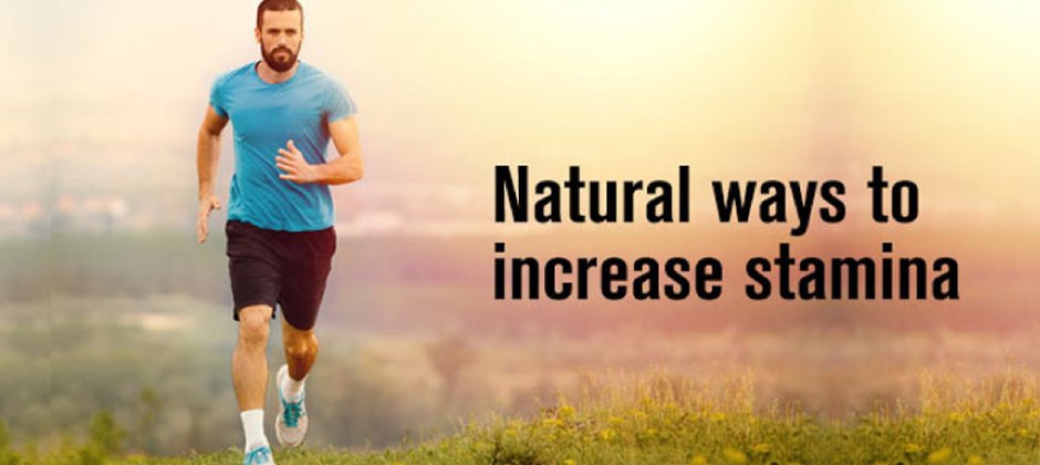 Top 8 Natural Ways To Increase Stamina