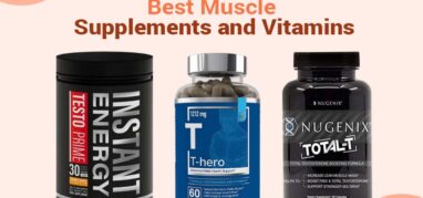 15 Best Muscle Supplements & Vitamins – The Expert Guide