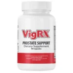 VigRX Prostate Support Review: The Ultimate Solution for Men’s Prostate Health